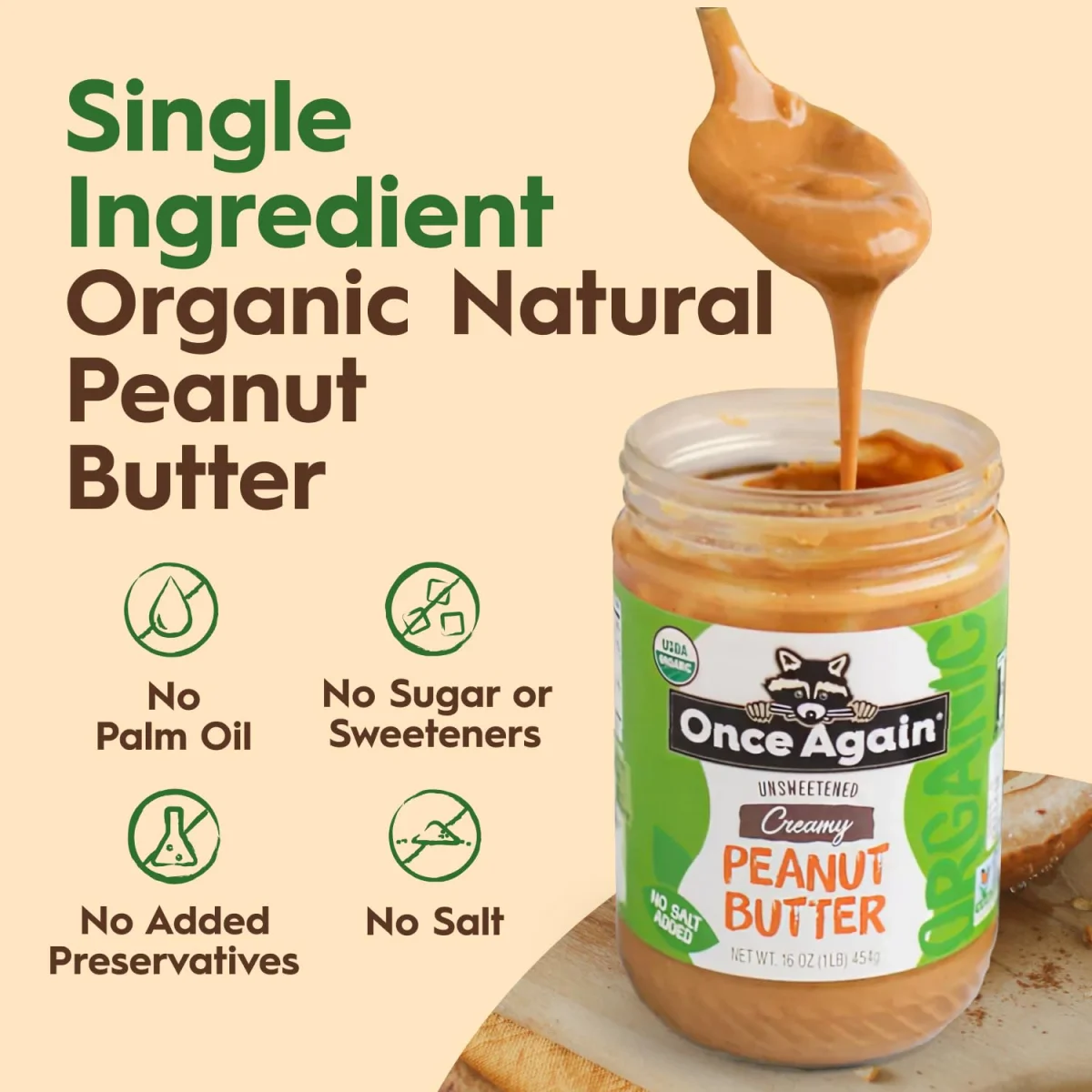 Once Again Organic Peanut Butter, Creamy Unsweetened Salt Free - 16 oz