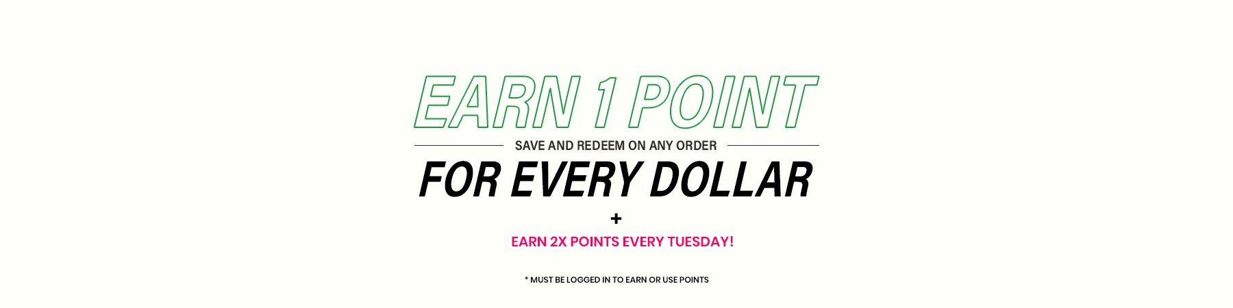Earn Double Points Every Tuesday!